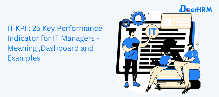 IT KPI : 25 Key Performance Indicator For IT Managers – Meaning ,Dashboard And Examples