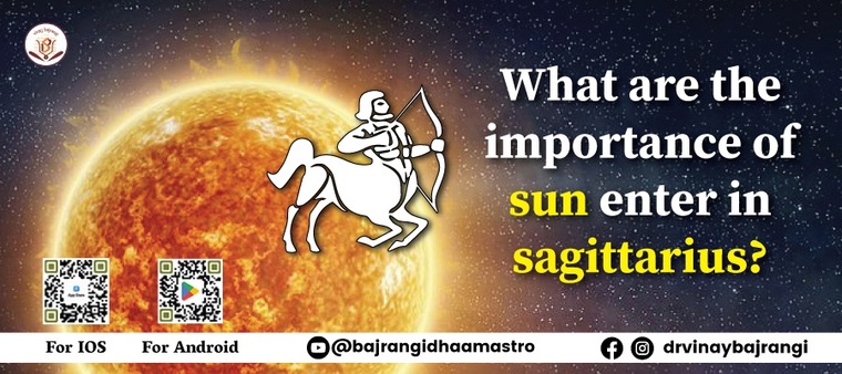 What is the importance of the sun entering Sagittarius?