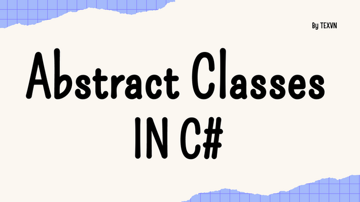 Abstract Class and Abstract Methods in C# Programming