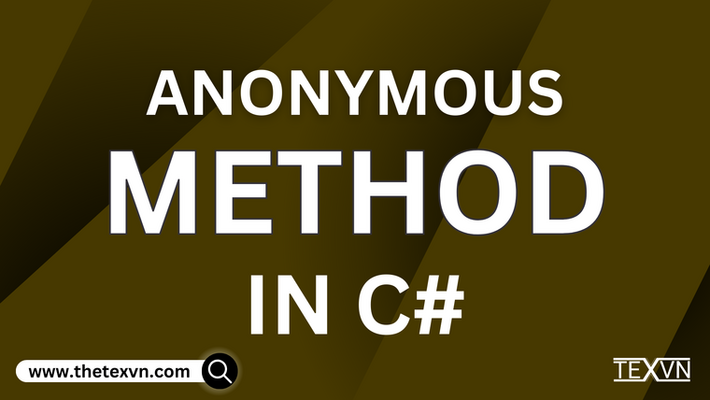 Anonymous Method in C# | Advanced Concept