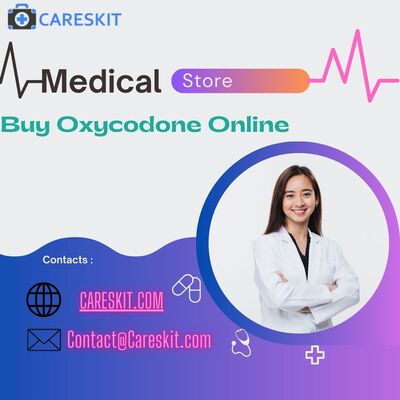 Buy Oxycodone Online |Get, set < Shop @Careskit