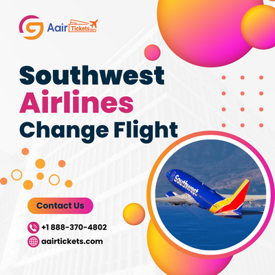 Southwest Airlines Change Flight  | +1 888-370-4802