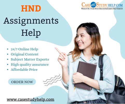 Want To Excel In HND Assignments? Contact Casestudyhelp.Com!