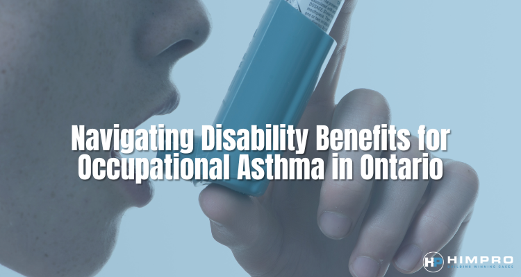 Navigating Disability Benefits for Occupational Asthma in Ontario