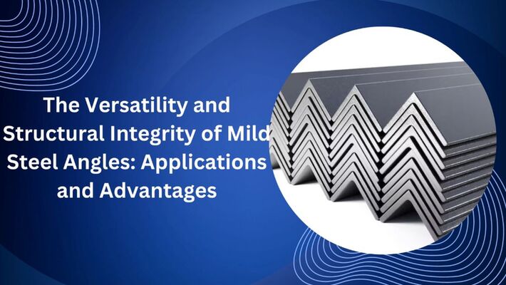 The Versatility and Structural Integrity of Mild Steel Angles: Applications and Advantages