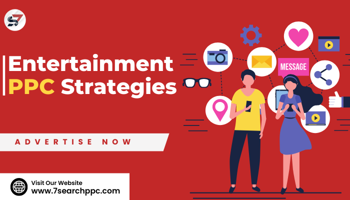 Engage Your Audience: Guide to Successful Entertainment PPC Strategies