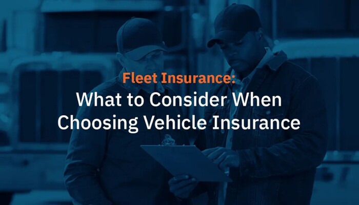 Fleet Insurance: What to Consider When Choosing Vehicle Insurance