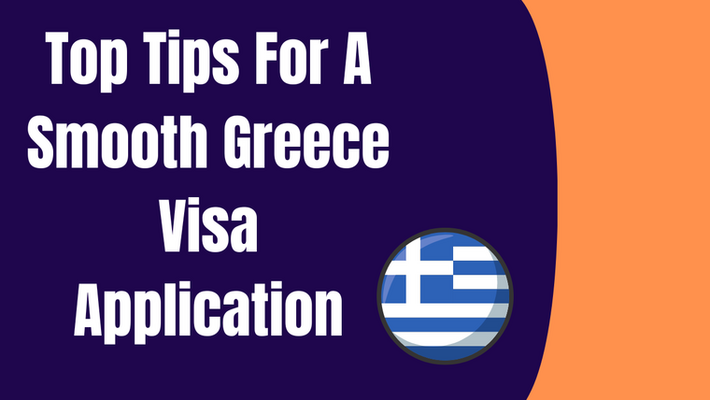 Top Tips For A Smooth Greece Visa Application