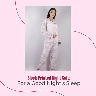 Block Printed Night Suit: For a Good Night's Sleep