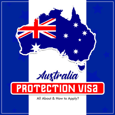 Australian Protection Visa: All About & How to Apply?