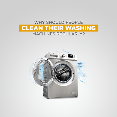 Why Should People Clean Their Washing Machines Regularly?